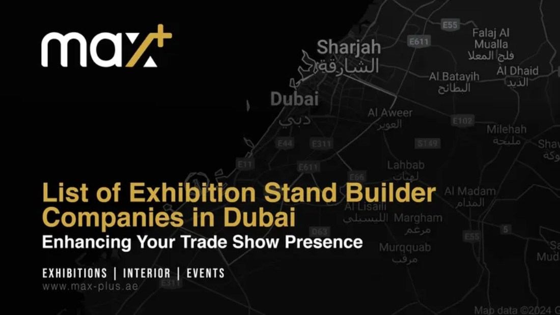 Exhibition Stand Builder Companies in Dubai Enhancing Trade Show Presence